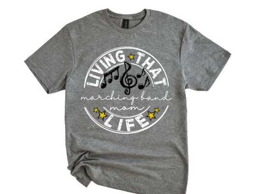 🎵 Living That Marching Band Mom Life Tee 🎵