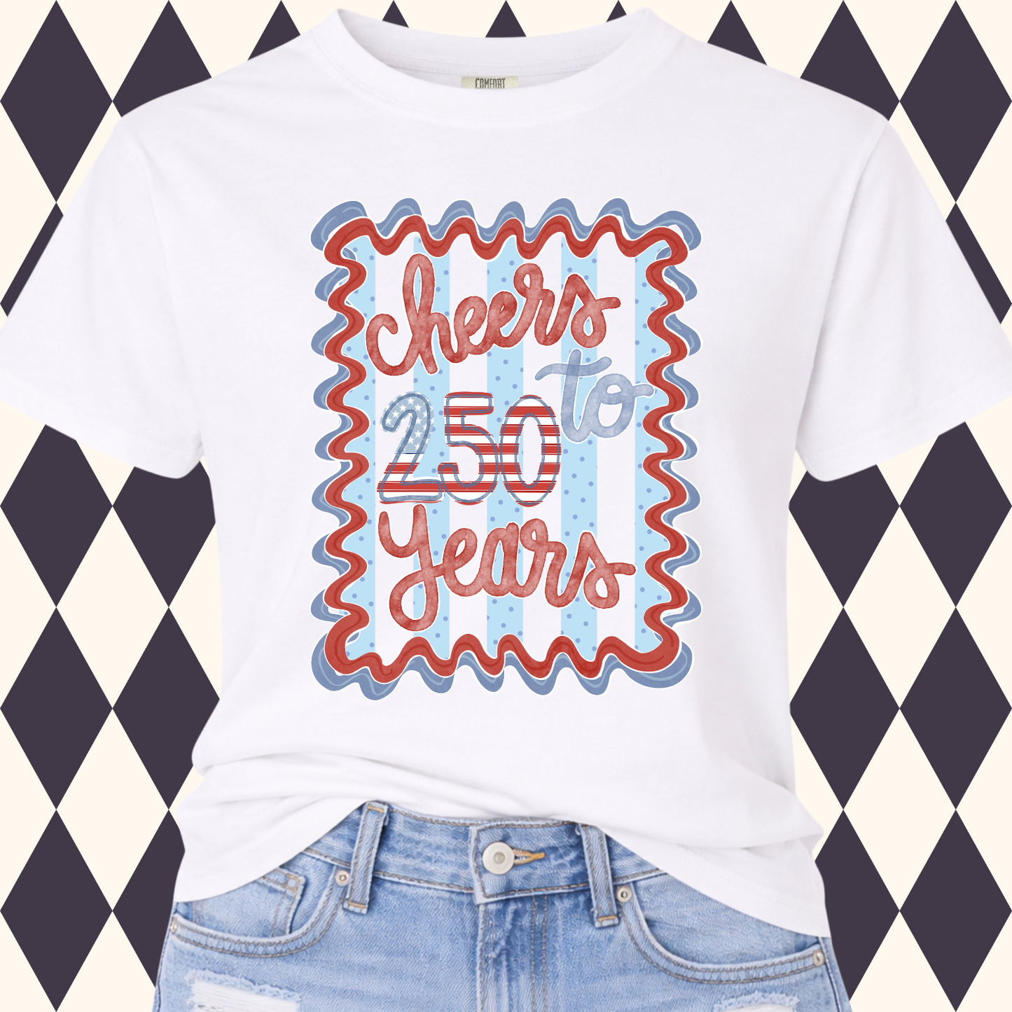 Cheers to 250 Years Patriotic Tee