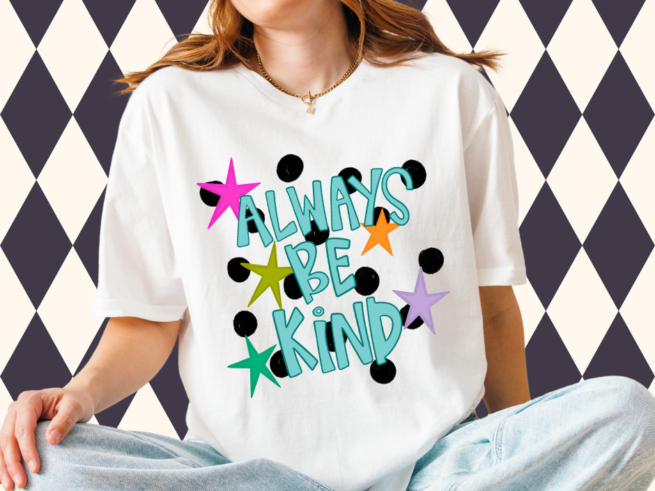 Always Be Kind