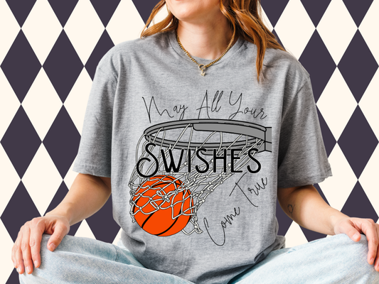 May All Your Swishes Come True T-Shirt/Sweatshirt