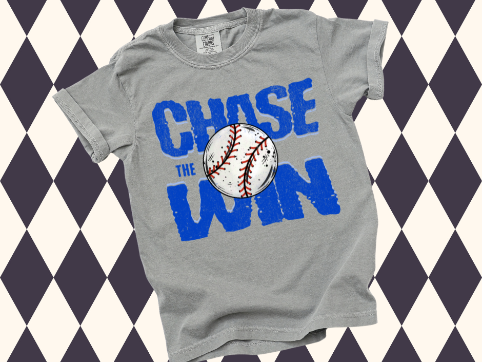 Chase the Win Baseball Edition T-Shirt or Sweatshirt • Game Day Spirit Wear
