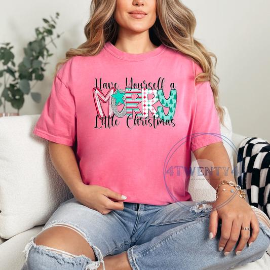 Have Yourself a Merry Little Christmas Tee