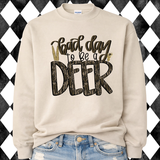 Bad Day to Be a Deer Long Sleeve • Sweatshirt