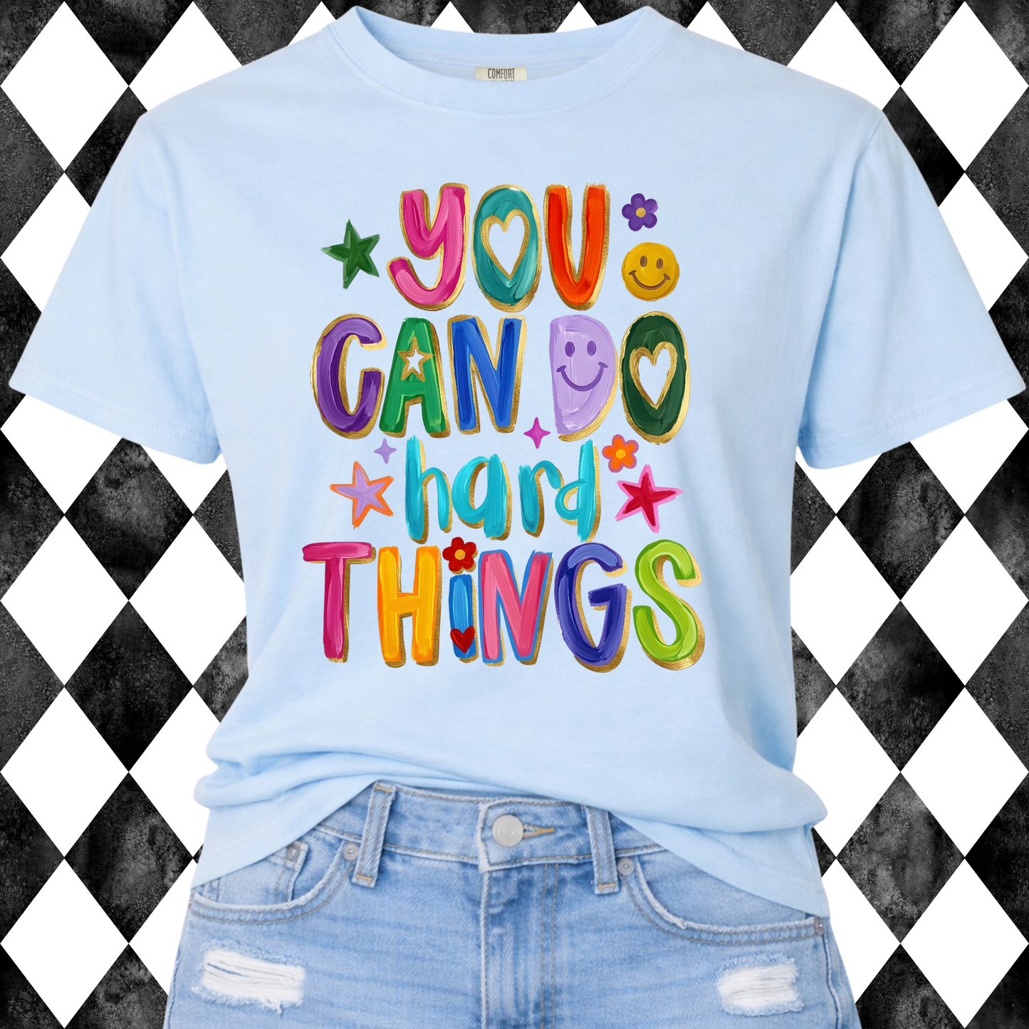 You Can Do Hard Things Graphic Tee | Teacher Shirt